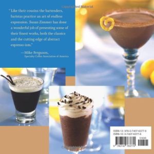 I Love Coffee! Over 100 Easy and Delicious Coffee Drinks